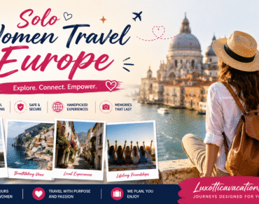 Solo Women Travel Europe – Luxotticavacations